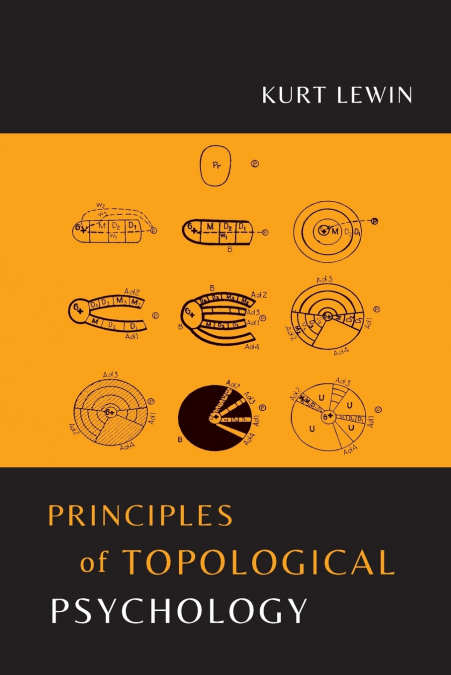 PRINCIPLES OF TOPOLOGICAL PSYCHOLOGY