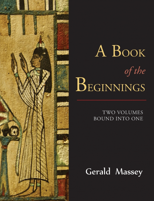 A BOOK OF THE BEGINNINGS [TWO VOLUMES BOUND INTO ONE]