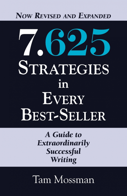 7.625 STRATEGIES IN EVERY BEST-SELLER - REVISED AND EXPANDED