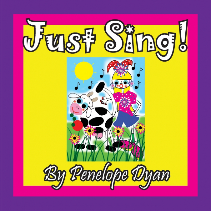 JUST SING!