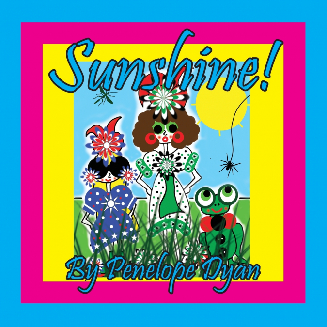 SUNSHINE!