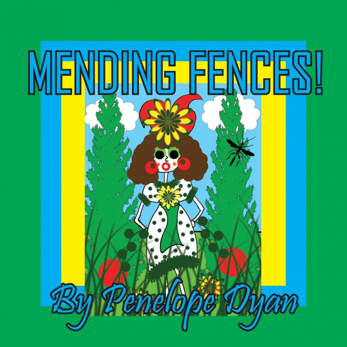 MENDING FENCES!