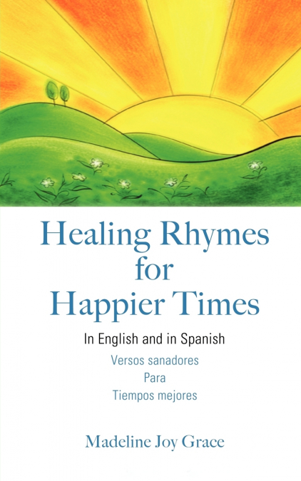 HEALING RHYMES FOR HAPPIER TIMES