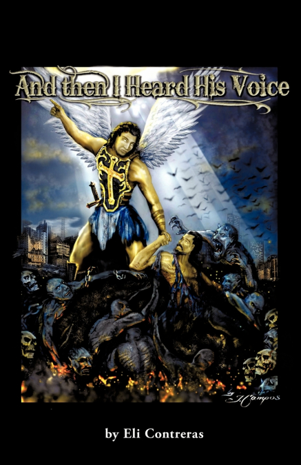 AND THEN I HEARD HIS VOICE