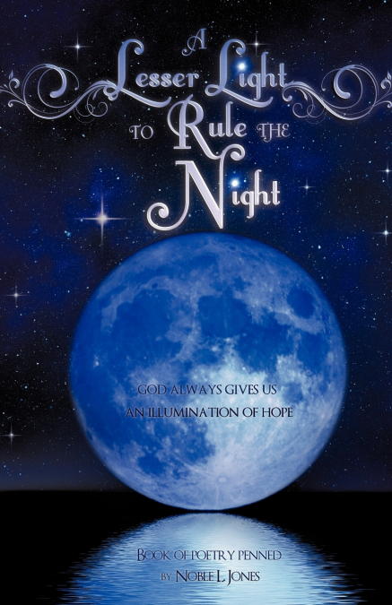 A LESSER LIGHT TO RULE THE NIGHT