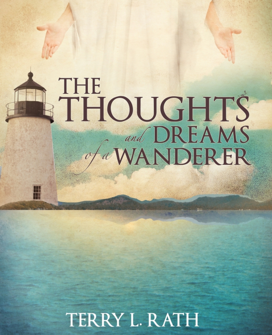 THE THOUGHTS AND DREAMS OF A WANDERER