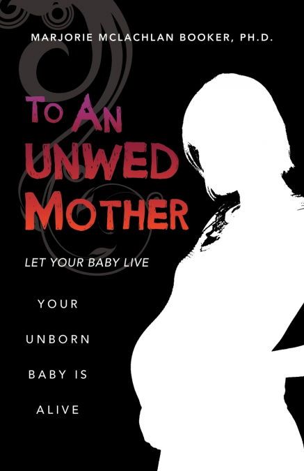 TO AN UNWED MOTHER
