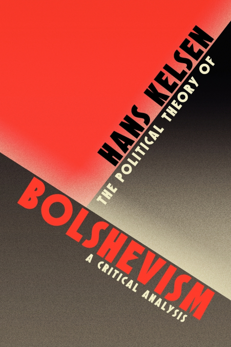THE POLITICAL THEORY OF BOLSHEVISM