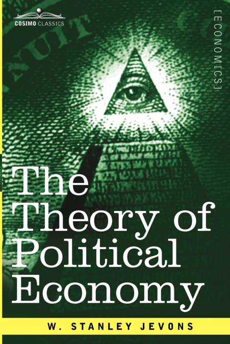 THE THEORY OF POLITICAL ECONOMY