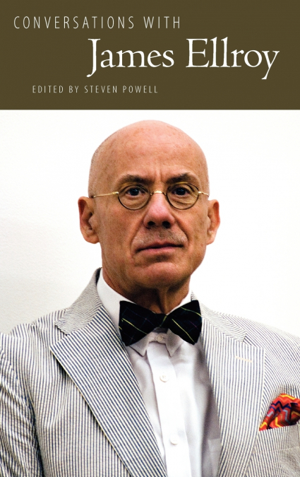 CONVERSATIONS WITH JAMES ELLROY