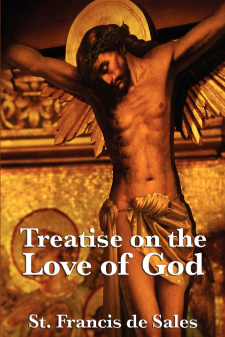 TREATISE ON THE LOVE OF GOD