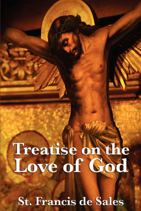 TREATISE ON THE LOVE OF GOD