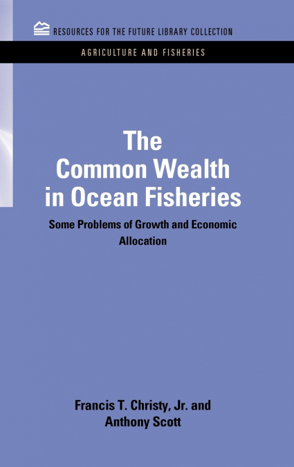 THE COMMON WEALTH IN OCEAN FISHERIES
