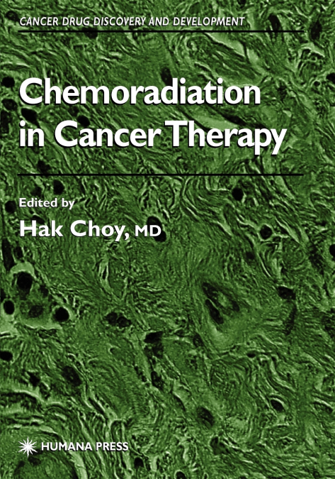 CHEMORADIATION IN CANCER THERAPY