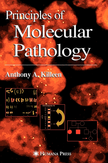 PRINCIPLES OF MOLECULAR PATHOLOGY