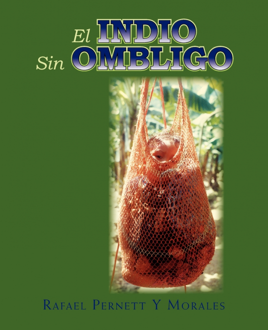 EL INDIO SIN OMBLIGO