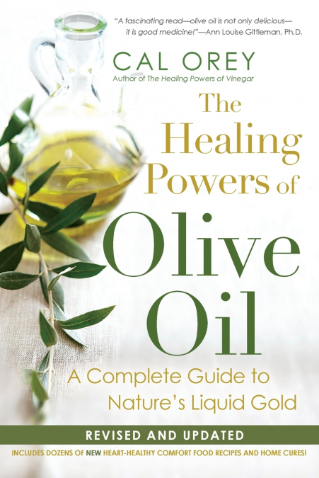THE HEALING POWERS OF OLIVE OIL