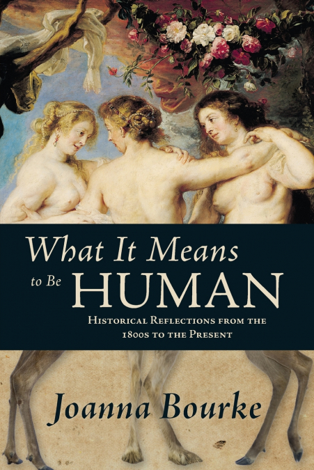 WHAT IT MEANS TO BE HUMAN