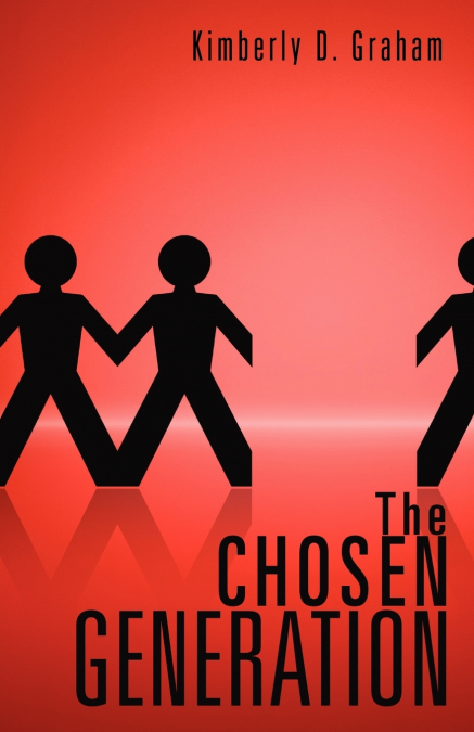 THE CHOSEN GENERATION