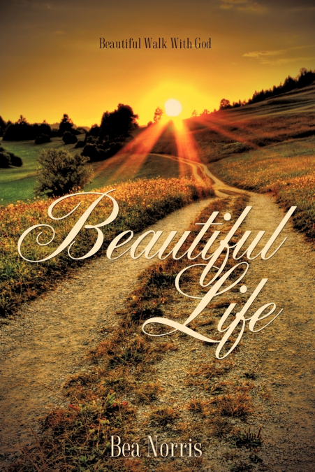 BEAUTIFUL LIFE