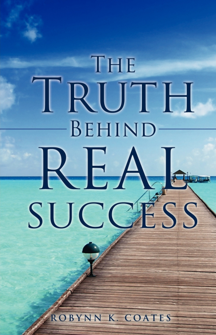 THE TRUTH BEHIND REAL SUCCESS