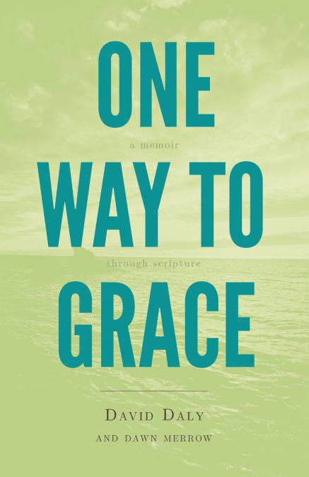 ONE WAY TO GRACE