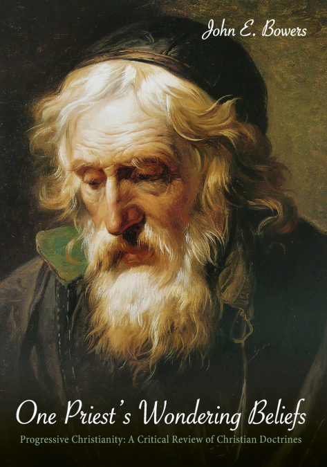 ONE PRIEST?S WONDERING BELIEFS
