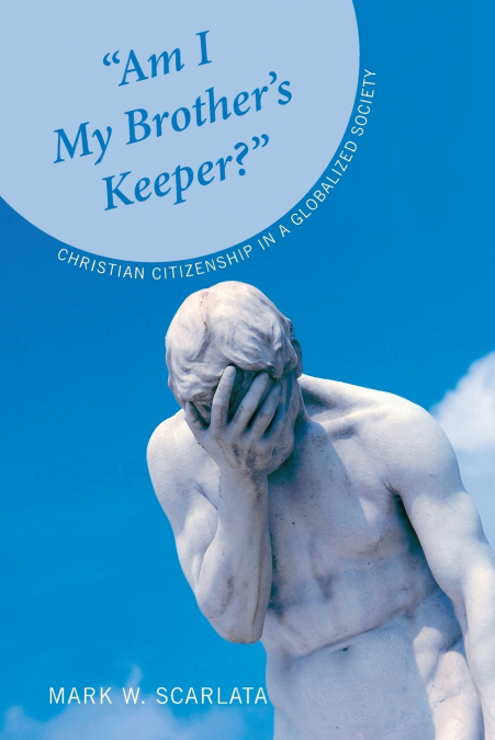 'AM I MY BROTHER?S KEEPER?'