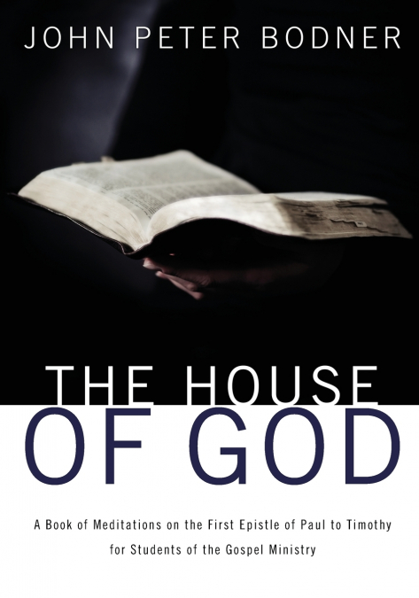 THE HOUSE OF GOD