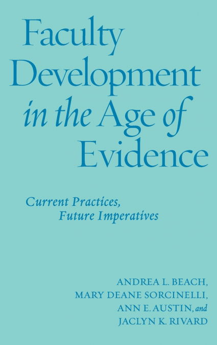 FACULTY DEVELOPMENT IN THE AGE OF EVIDENCE