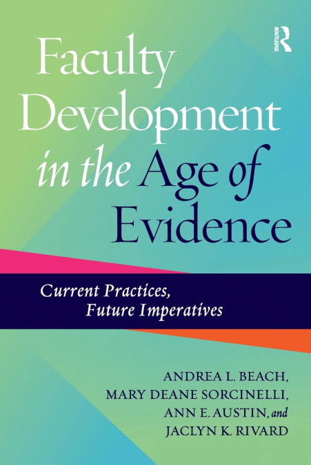 FACULTY DEVELOPMENT IN THE AGE OF EVIDENCE