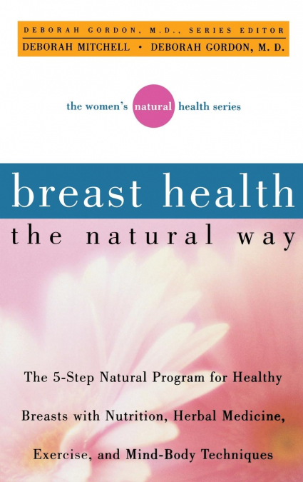 BREAST HEALTH THE NATURAL WAY