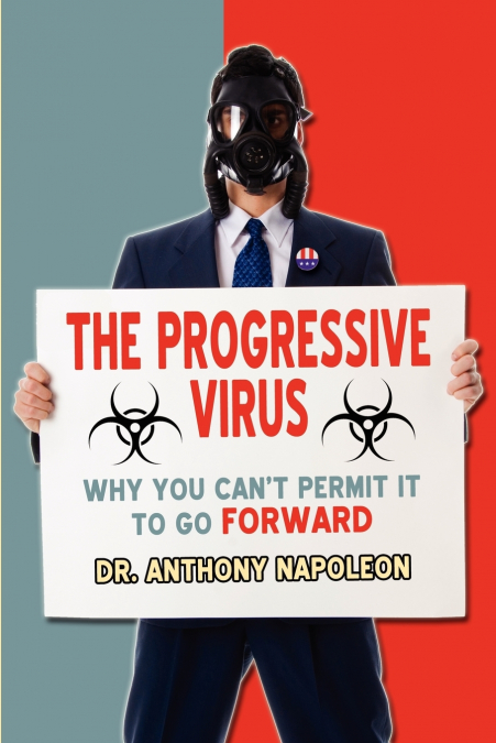 THE PROGRESSIVE VIRUS