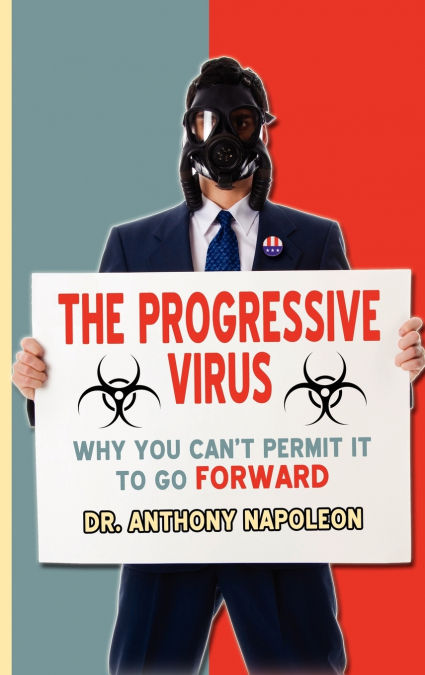 THE PROGRESSIVE VIRUS