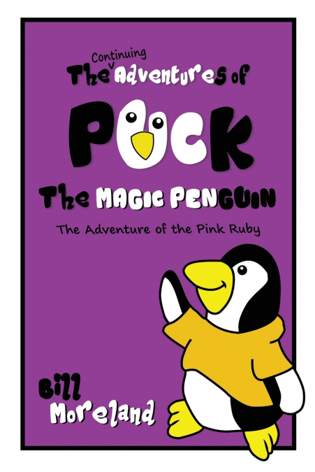 THE CONTINUING ADVENTURES OF PUCK THE MAGIC PENGUIN