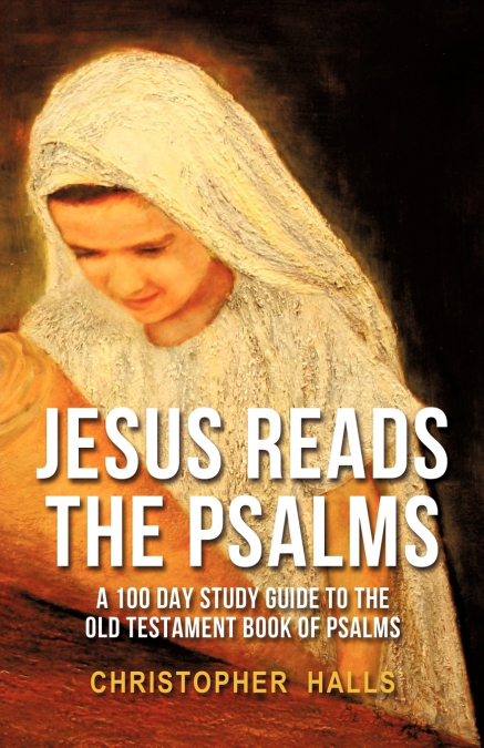 JESUS READS THE PSALMS