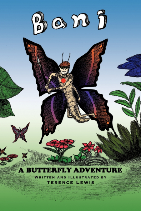 BANI A BUTTERFLY ADVENTURE