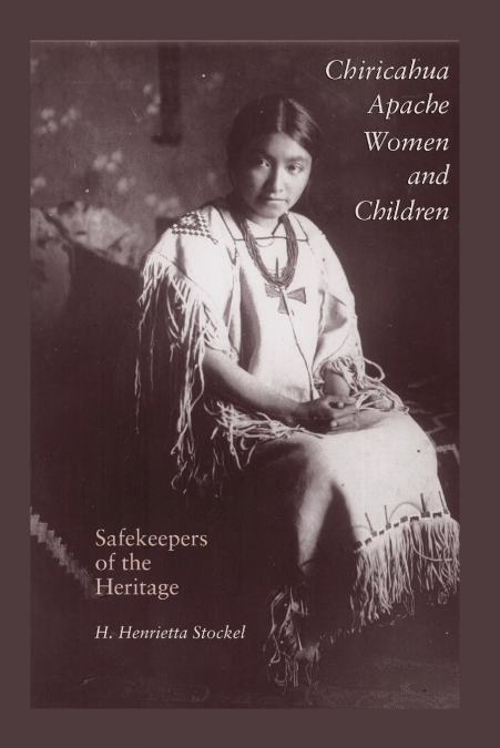 CHIRICAHUA APACHE WOMEN AND CHILDREN