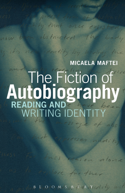 THE FICTION OF AUTOBIOGRAPHY