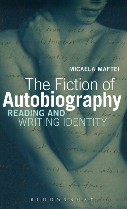 THE FICTION OF AUTOBIOGRAPHY