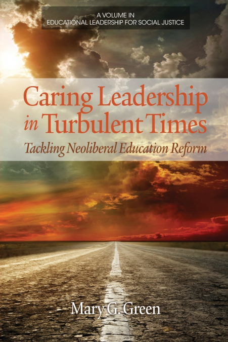 CARING LEADERSHIP IN TURBULENT TIMES