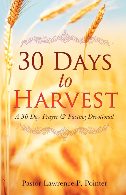 30 DAYS TO HARVEST