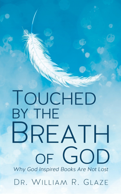 TOUCHED BY THE BREATH OF GOD