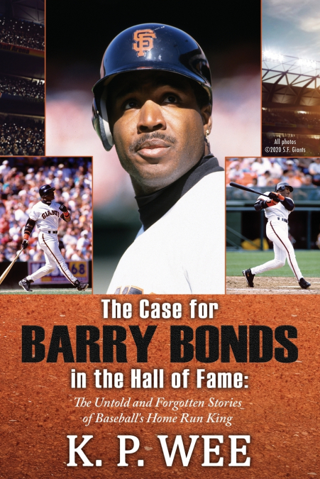 THE CASE FOR BARRY BONDS IN THE HALL OF FAME - THE UNTOLD AN