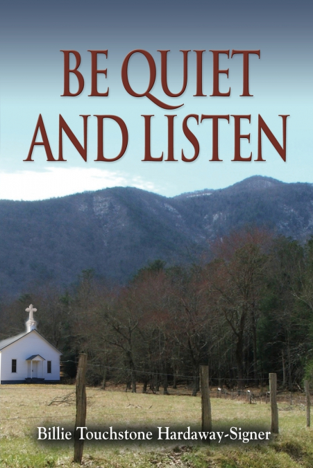 BE QUIET AND LISTEN!