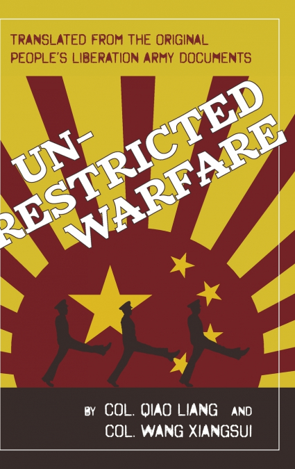 UNRESTRICTED WARFARE