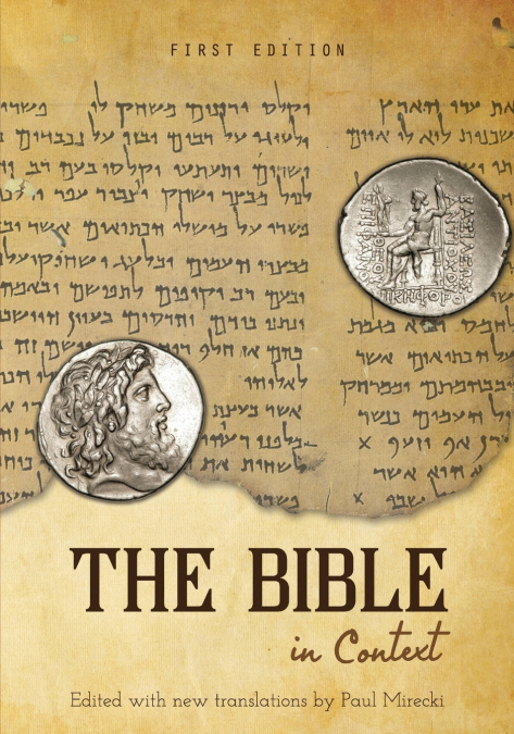 THE BIBLE IN CONTEXT (FIRST EDITION)