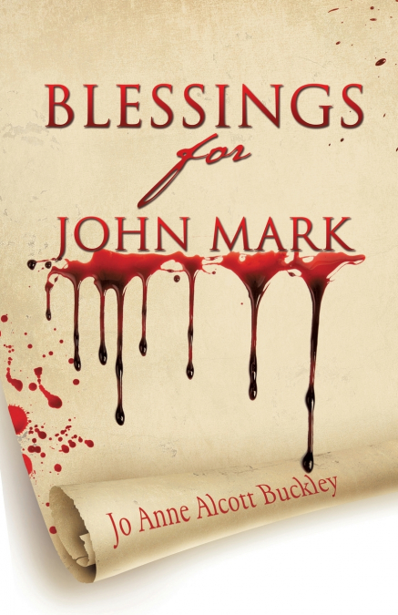 BLESSINGS FOR JOHN MARK