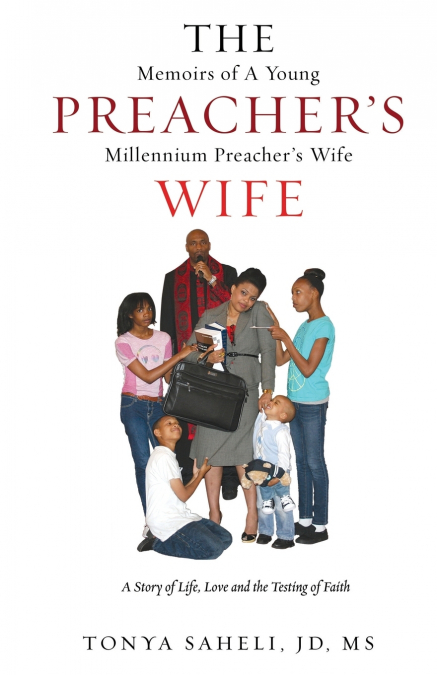THE MEMOIRS OF A YOUNG PREACHER?S MILLENNIUM PREACHER?S WIFE