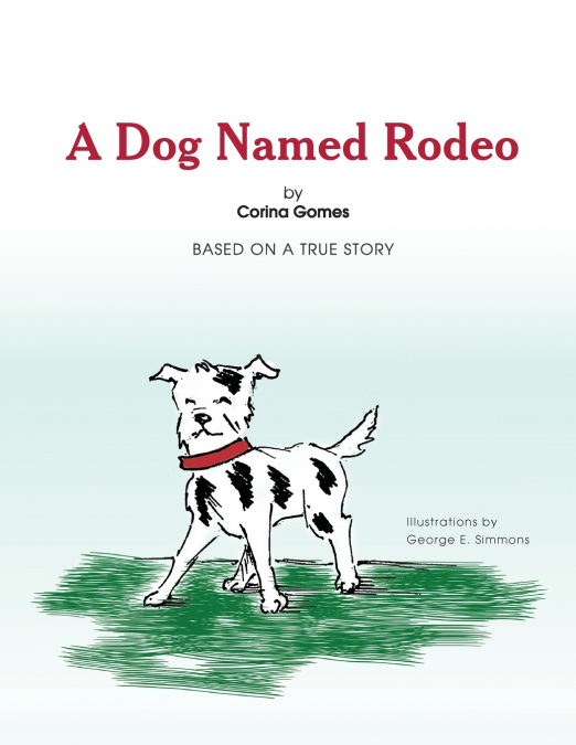 A DOG NAMED RODEO